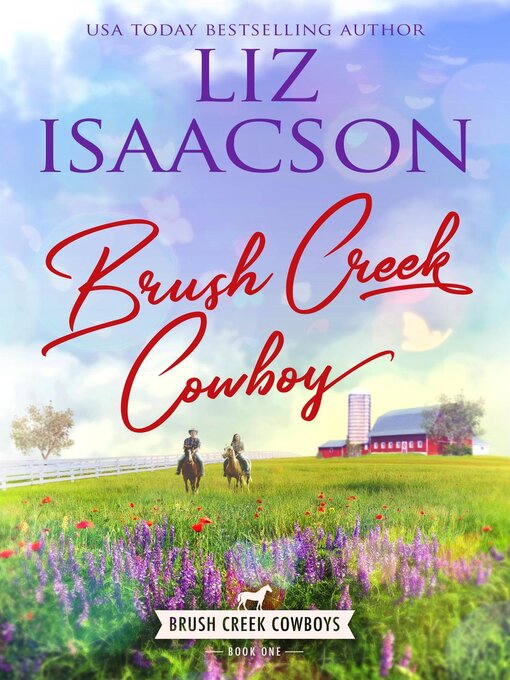 Title details for Brush Creek Cowboy by Liz Isaacson - Available